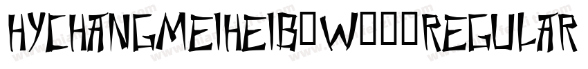HYChangMeiHeiB5W00-Regular Regular字体转换